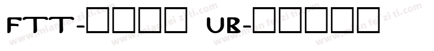 FTT-ラグラン UB字体转换